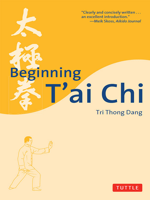 Title details for Beginning T'ai Chi by Tri Thong Dang - Available